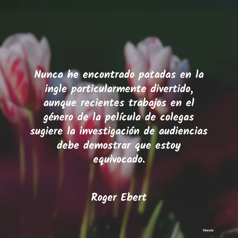 frases de Roger Ebert