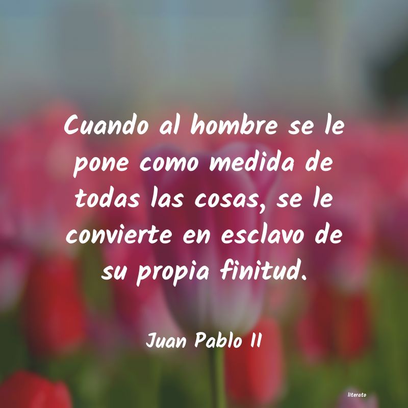 Frases de Juan Pablo II