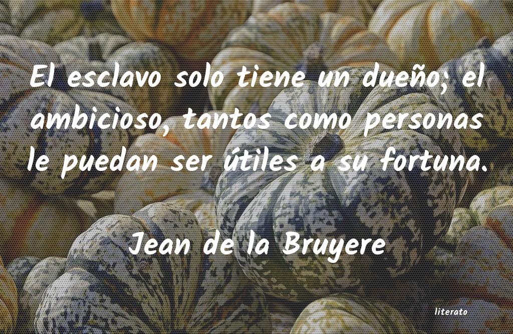 Frases de Jean de la Bruyere