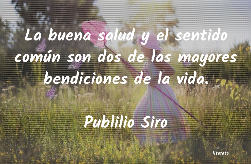 Frases de Publilio Siro