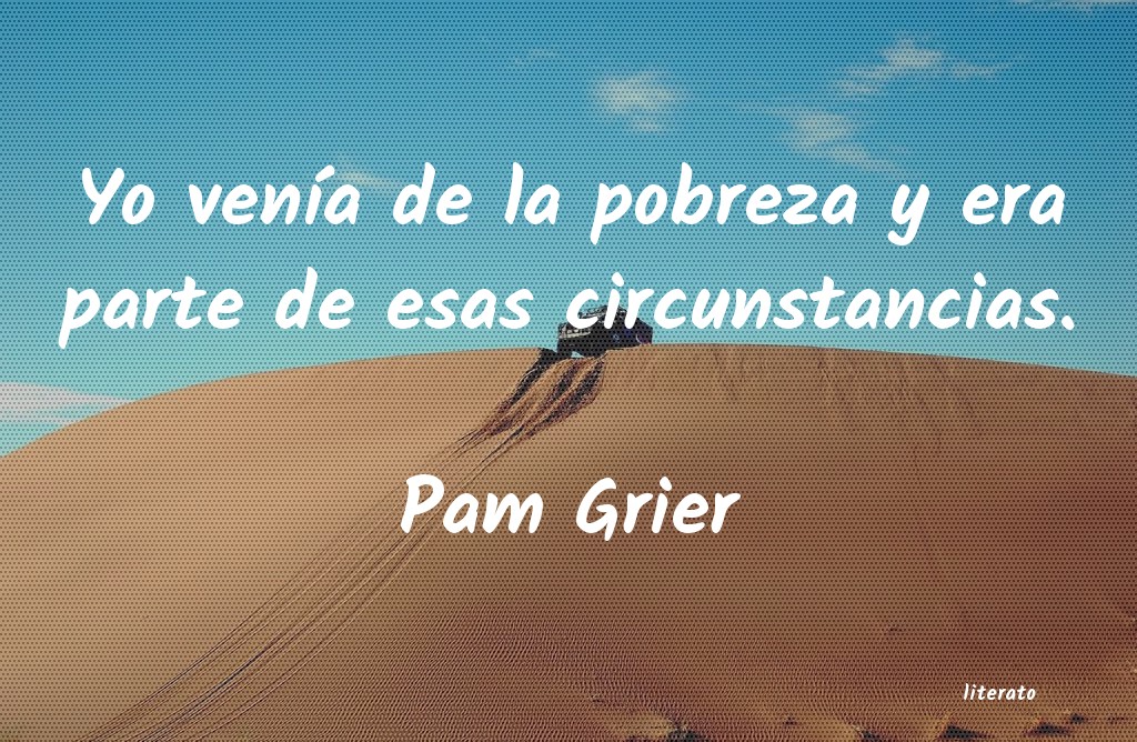 Frases de Pam Grier