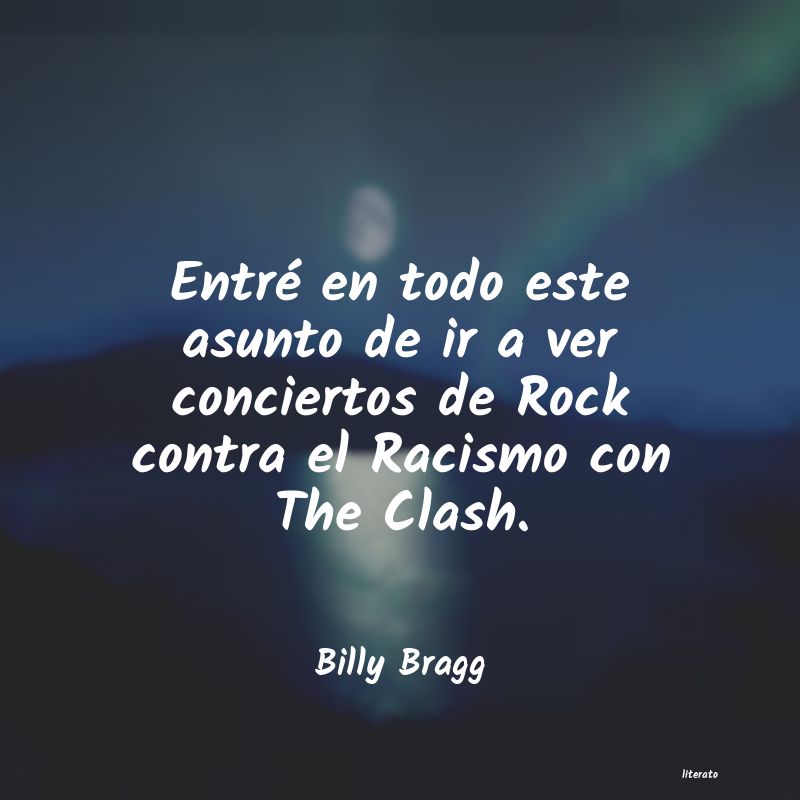 Frases de Billy Bragg