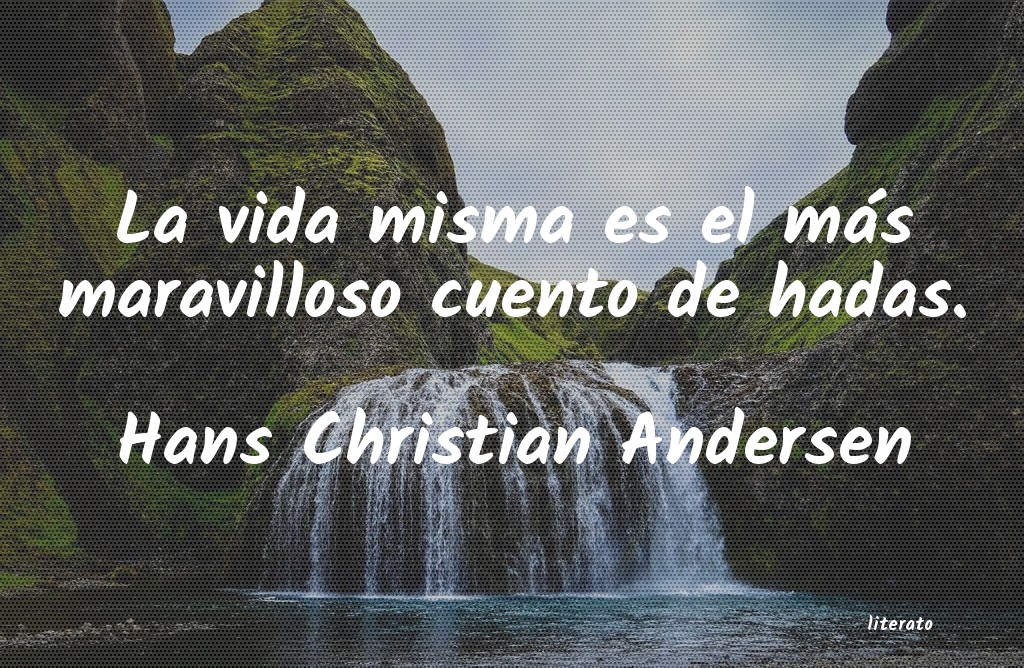 Frases de Hans Christian Andersen