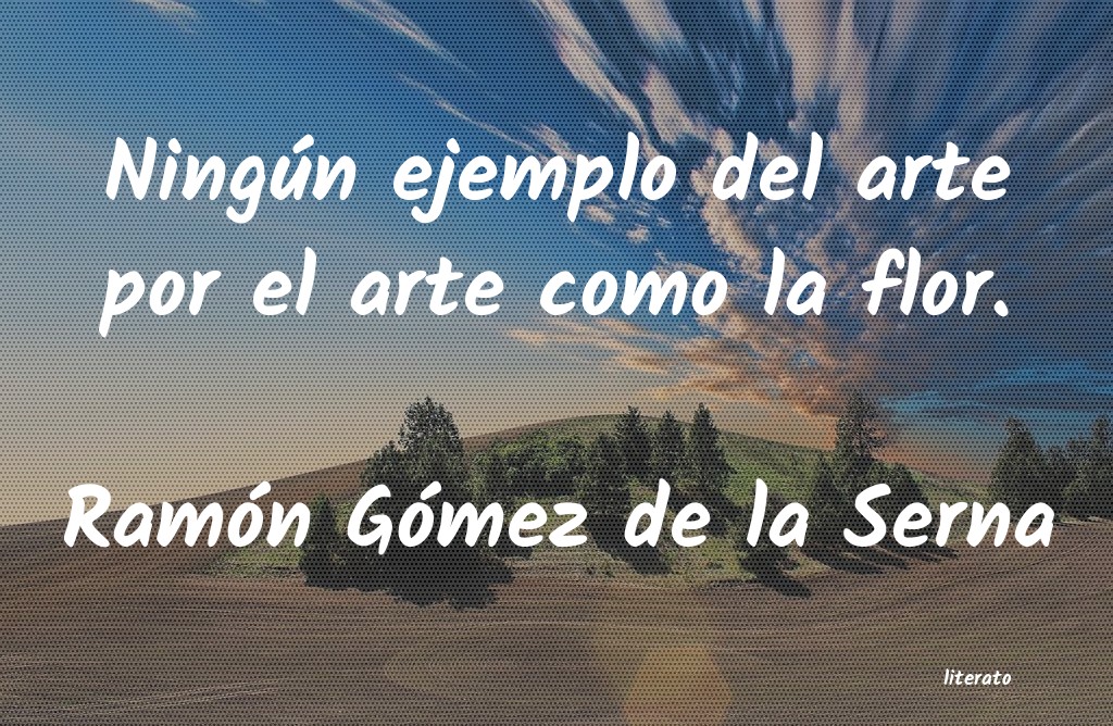 Frases de Ramón Gómez de la Serna