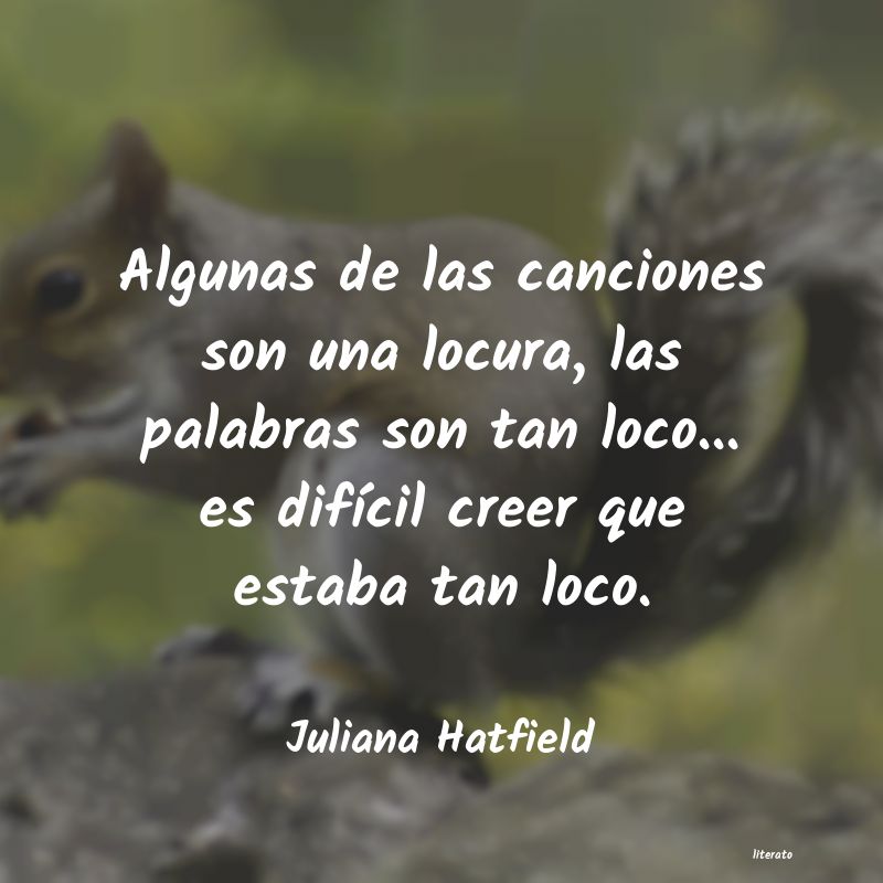 Frases de Juliana Hatfield