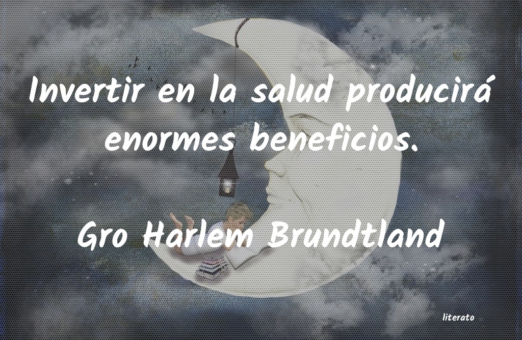 frases de Gro Harlem Brundtland
