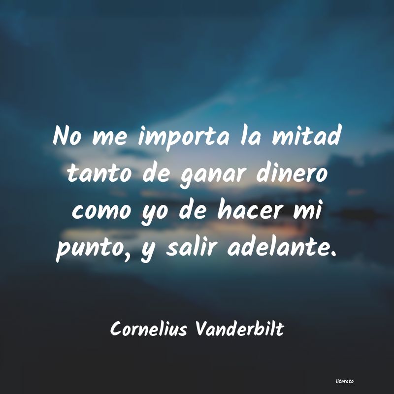 Frases de Cornelius Vanderbilt