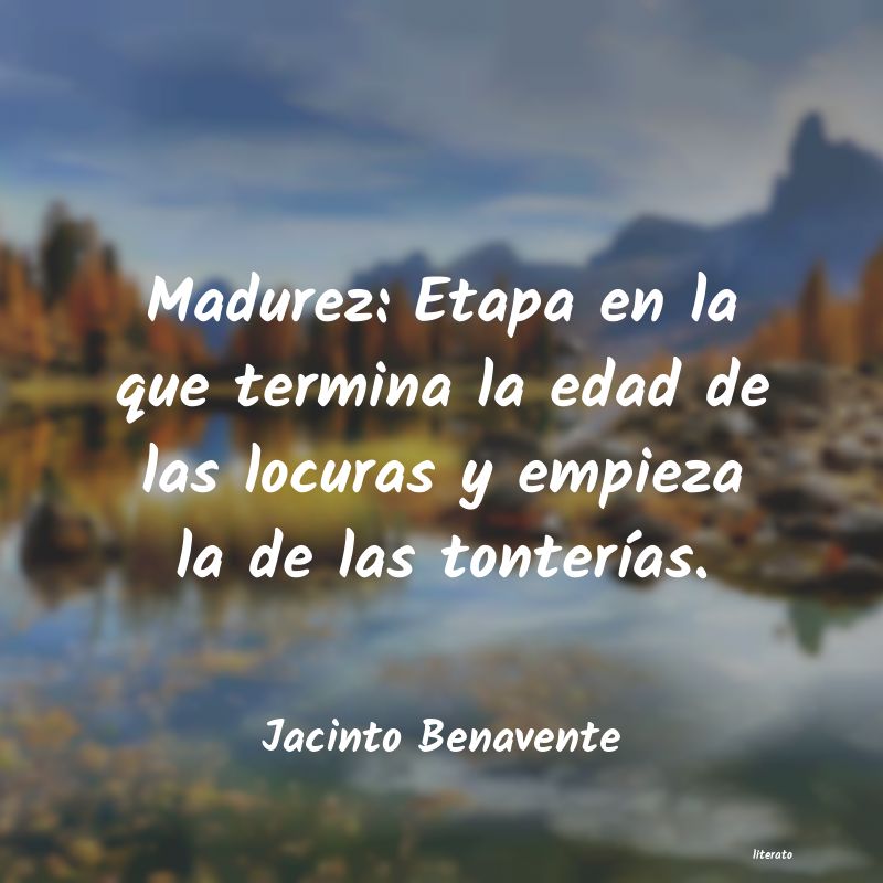 Frases de Jacinto Benavente