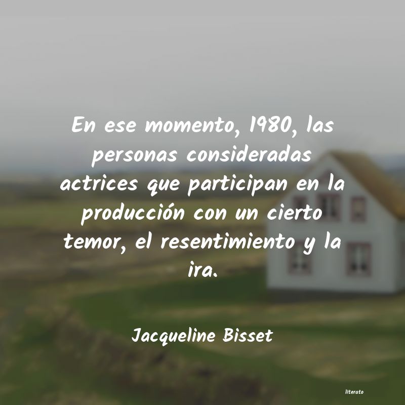 frases de Jacqueline Bisset
