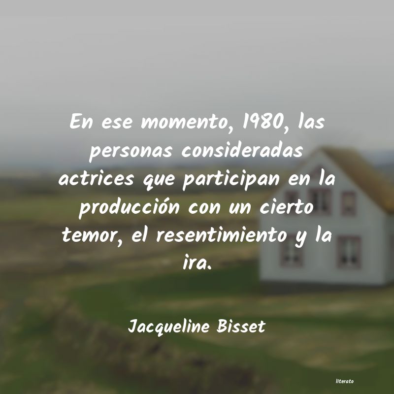 Frases de Jacqueline Bisset