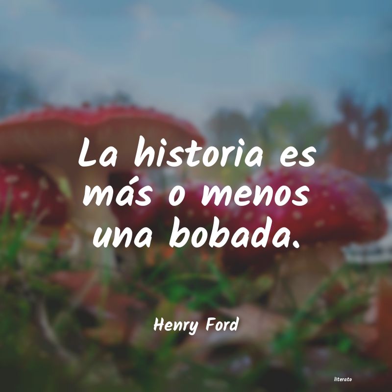 Frases de Henry Ford