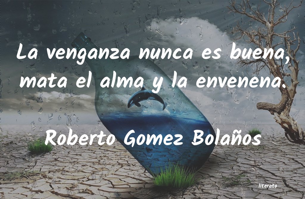 Frases de Roberto Gomez Bolaños