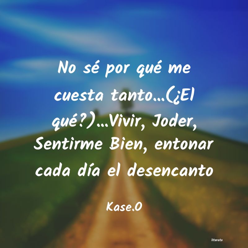 frases de Kase.O