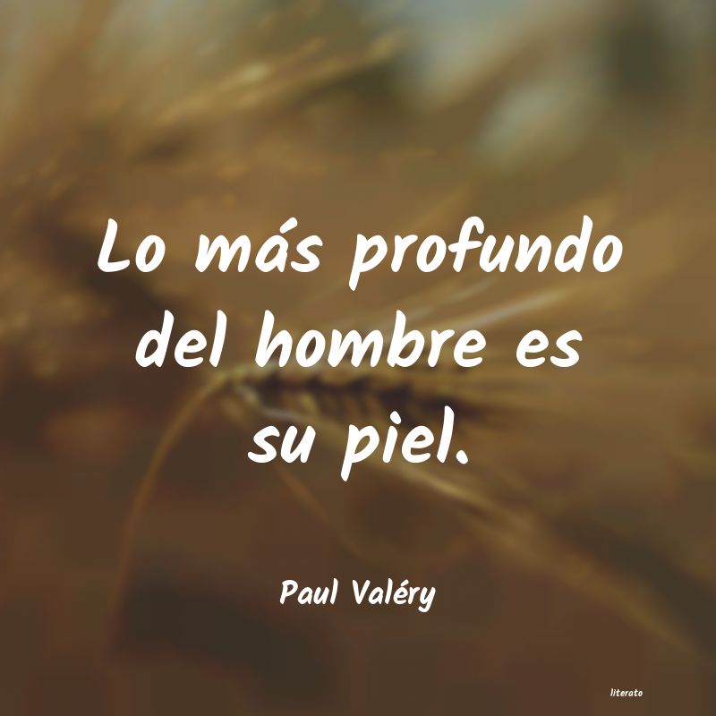 Frases de Paul Valéry