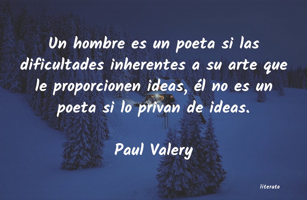 Frases de Paul Valery