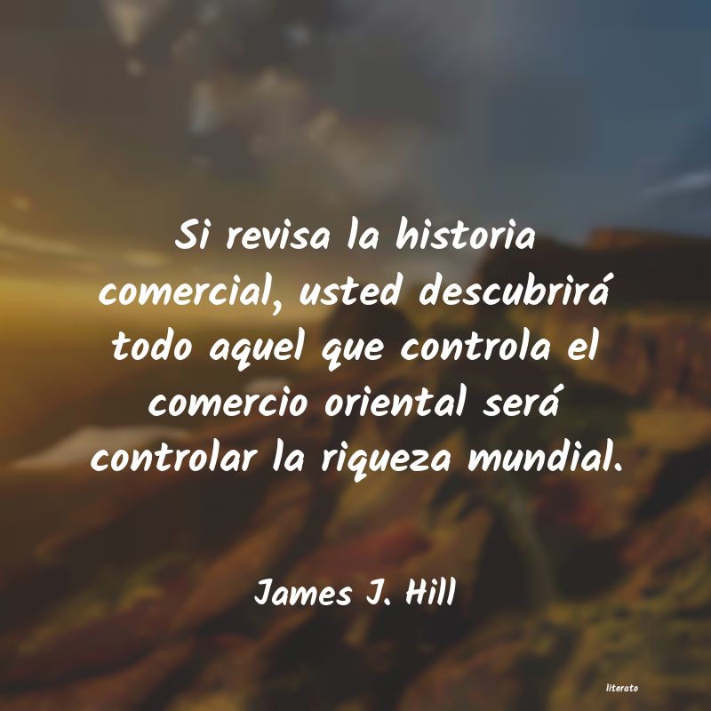 frases de James J. Hill