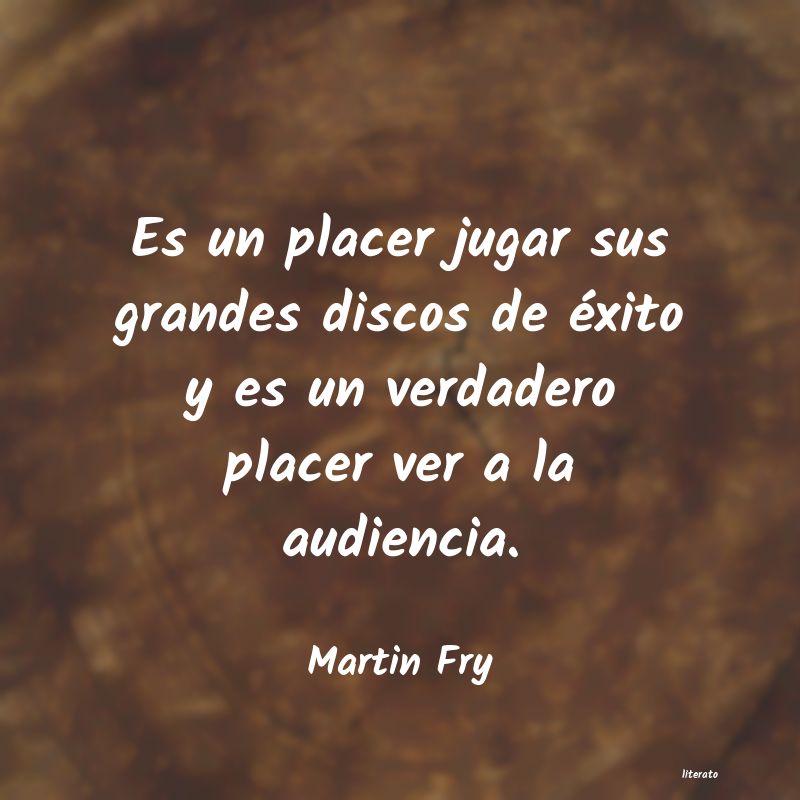 frases de Martin Fry