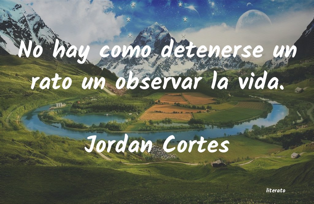 frases de Jordan Cortes