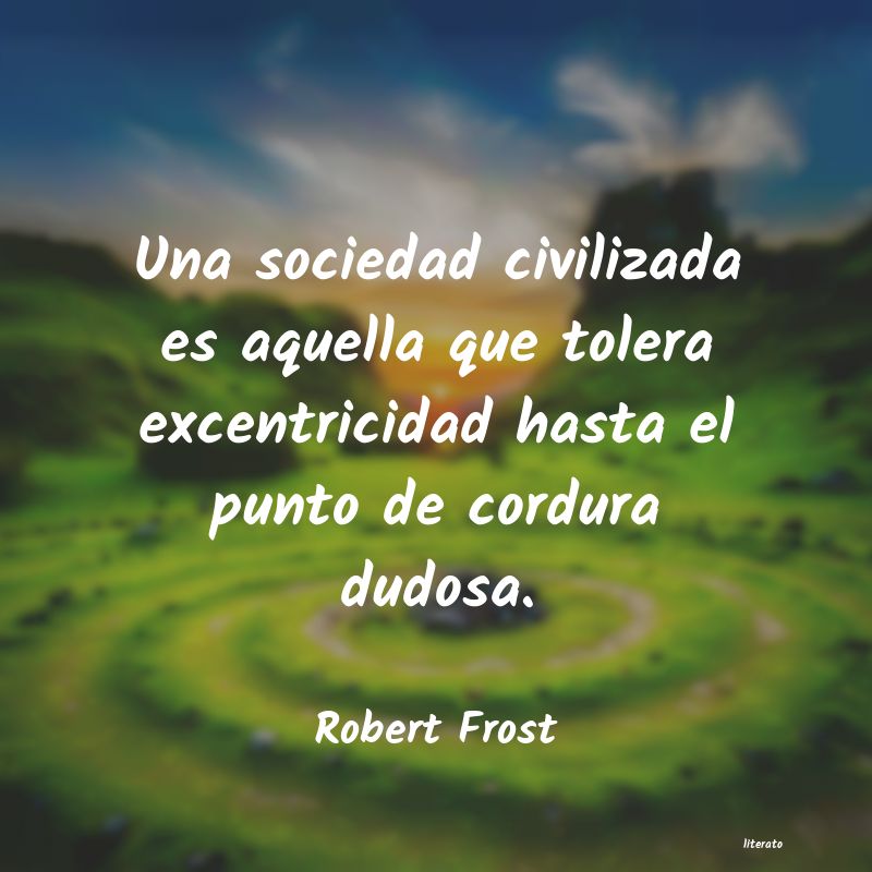 Frases de Robert Frost