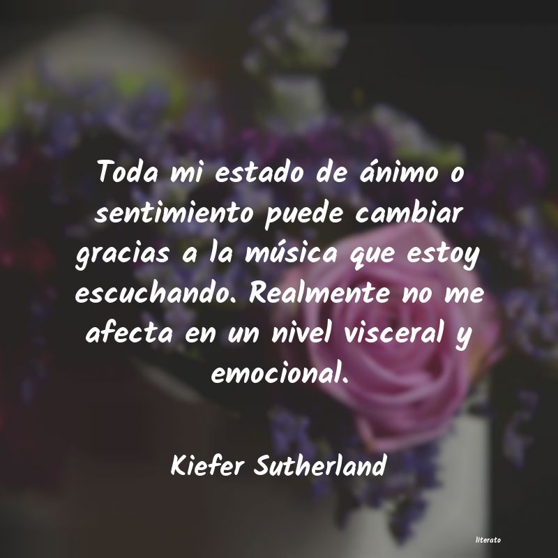 Frases de Kiefer Sutherland