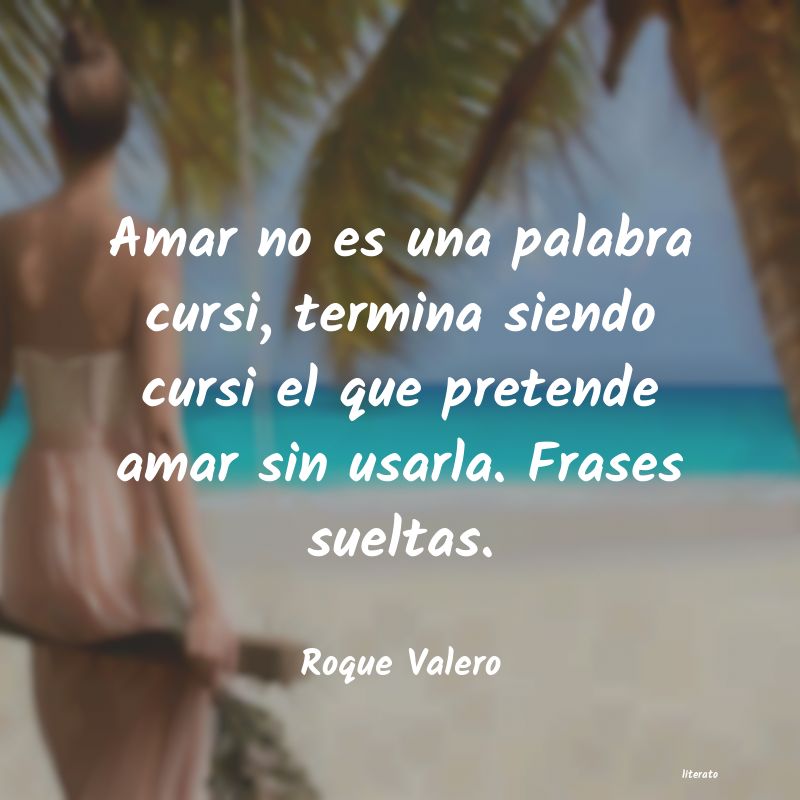 frases de Roque Valero