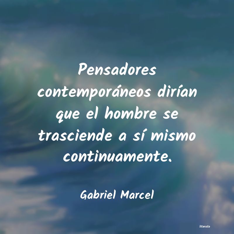 frases de Gabriel Marcel
