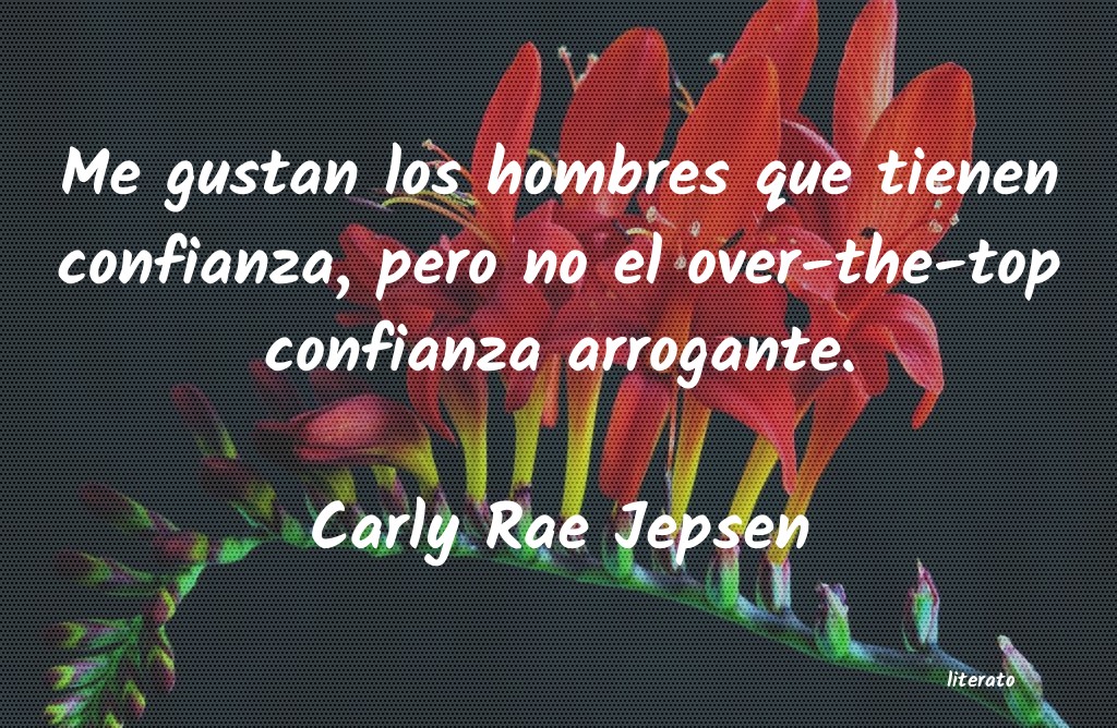 Frases de Carly Rae Jepsen