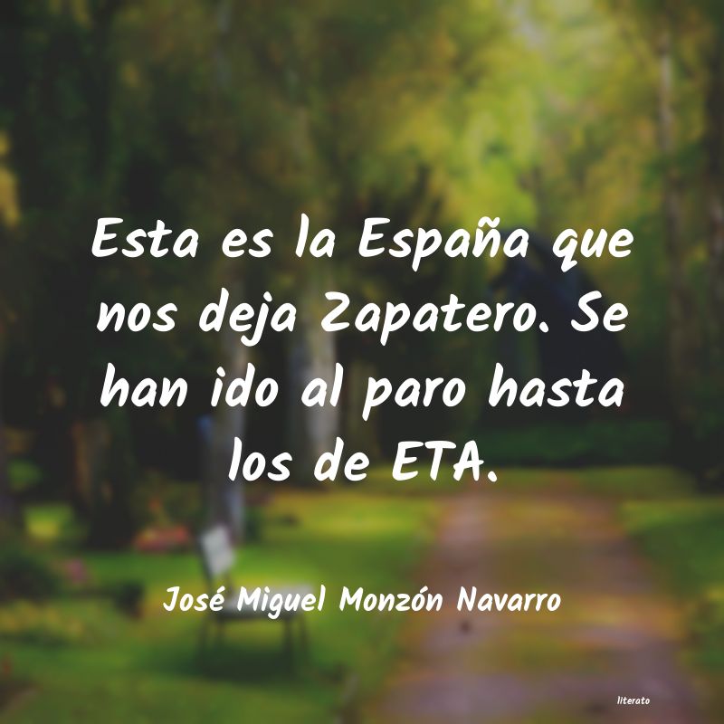 Frases de José Miguel Monzón Navarro