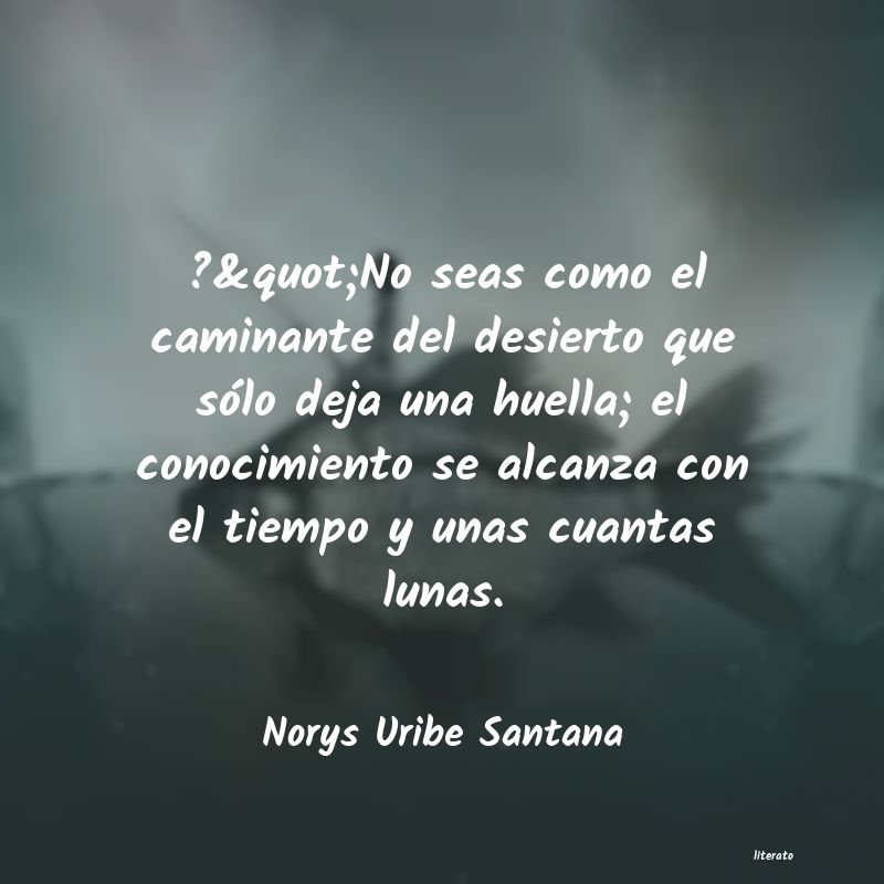 frases de Norys Uribe Santana