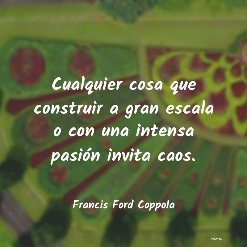 Frases de Francis Ford Coppola