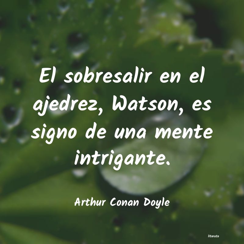 Frases de Arthur Conan Doyle