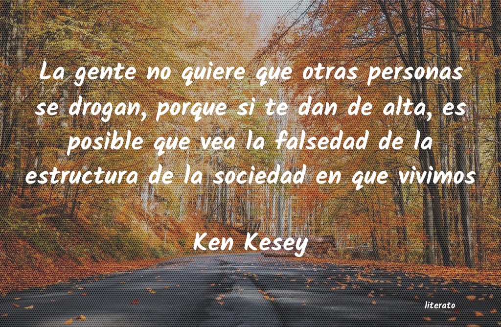 Frases de Ken Kesey
