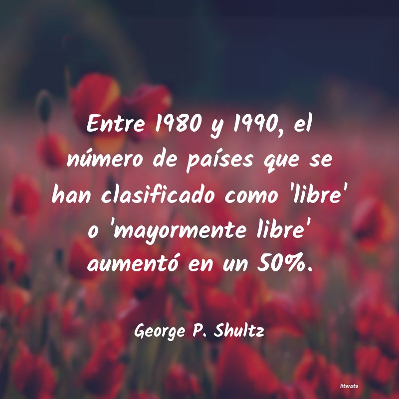 Frases de George P. Shultz