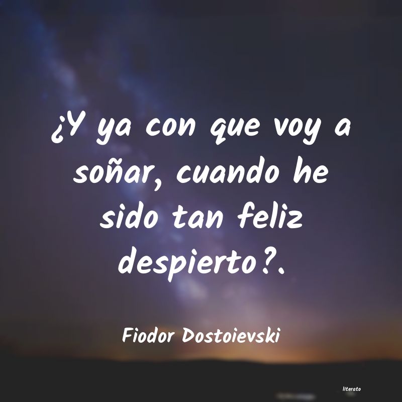 Frases de Fiodor Dostoievski