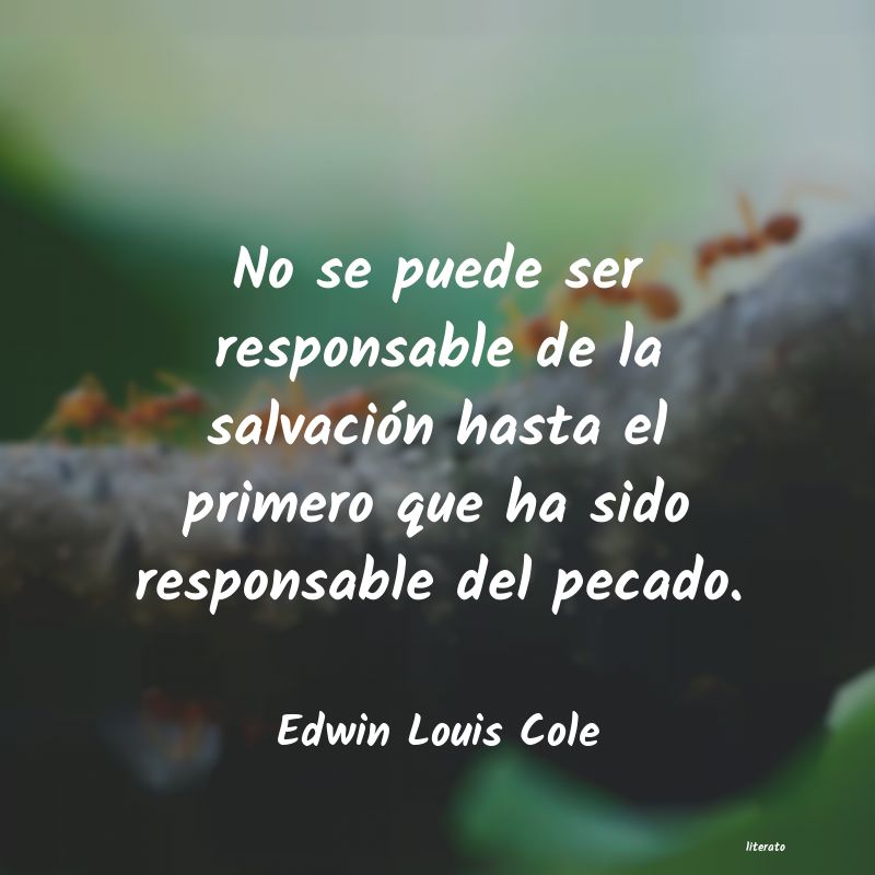 Frases de Edwin Louis Cole