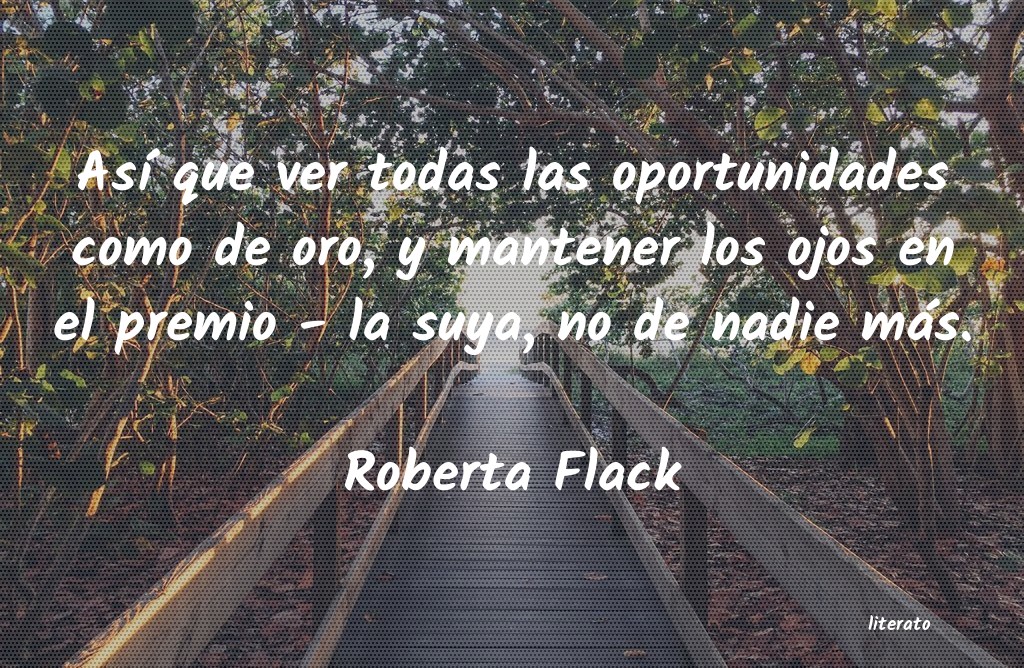 Frases de Roberta Flack