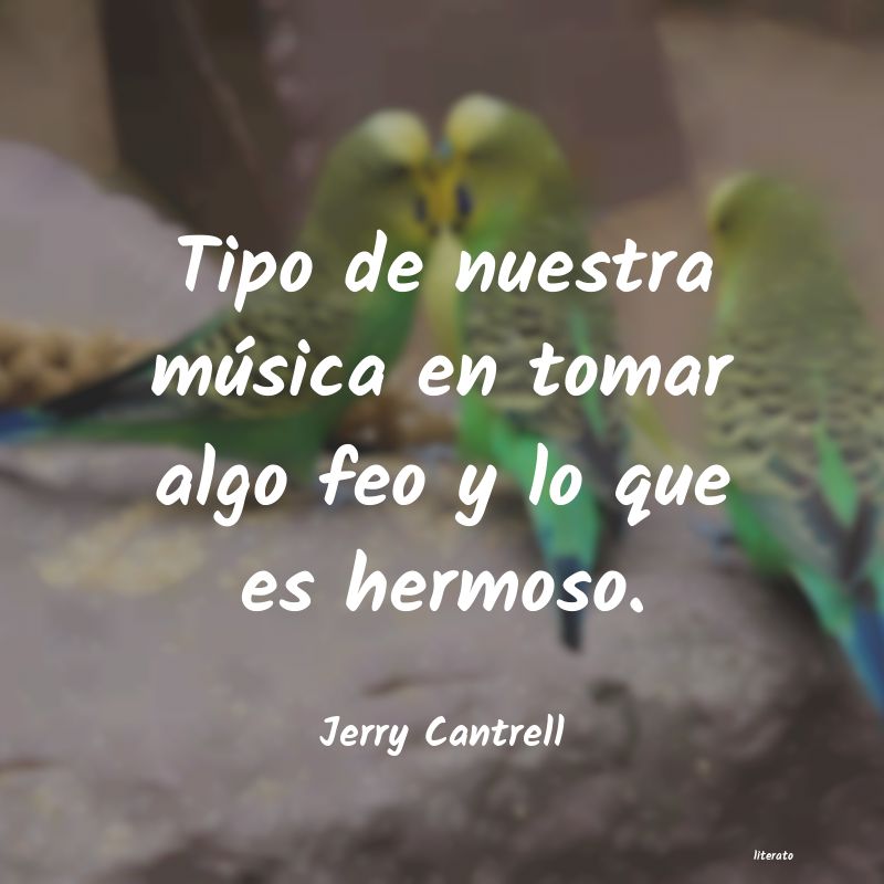 Frases de Jerry Cantrell