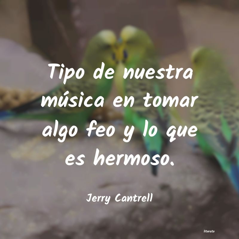 frases de Jerry Cantrell