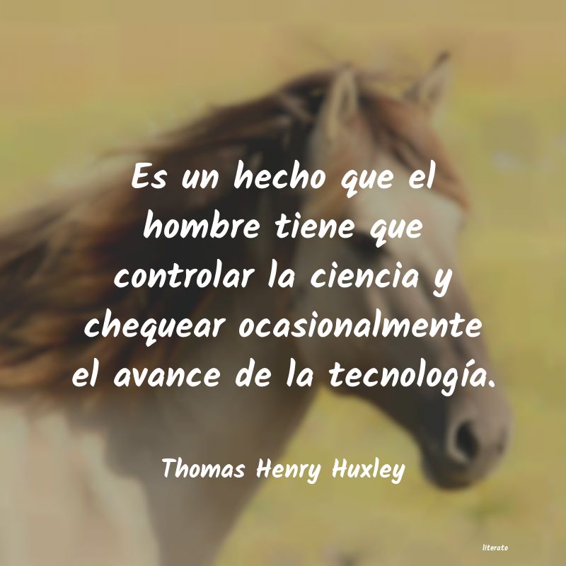 frases de Thomas Henry Huxley