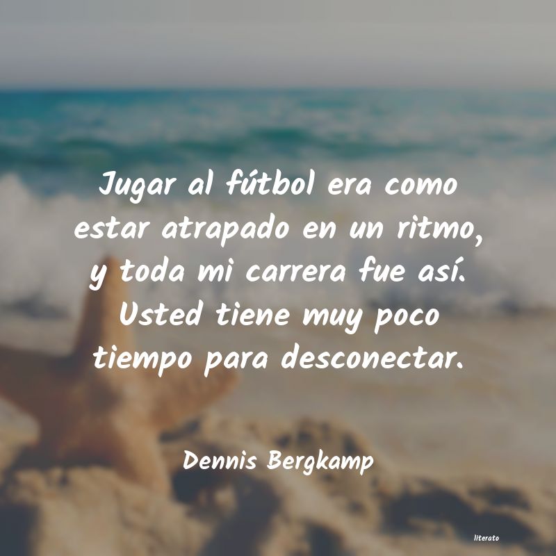 frases de Dennis Bergkamp