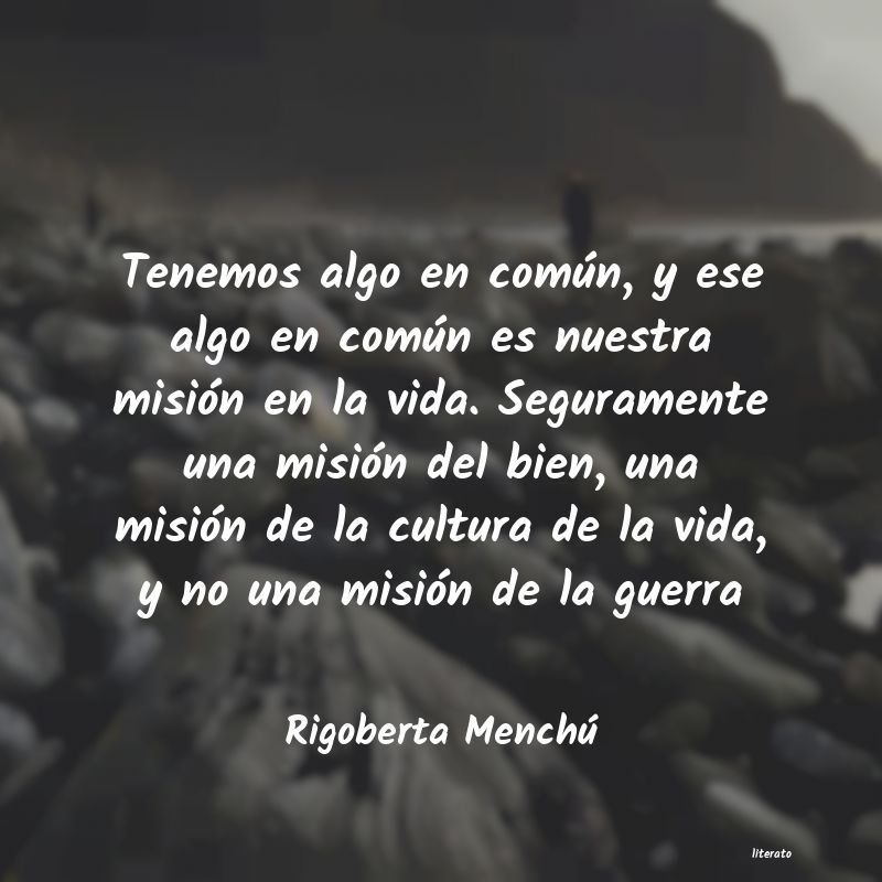 frases de Rigoberta Menchú