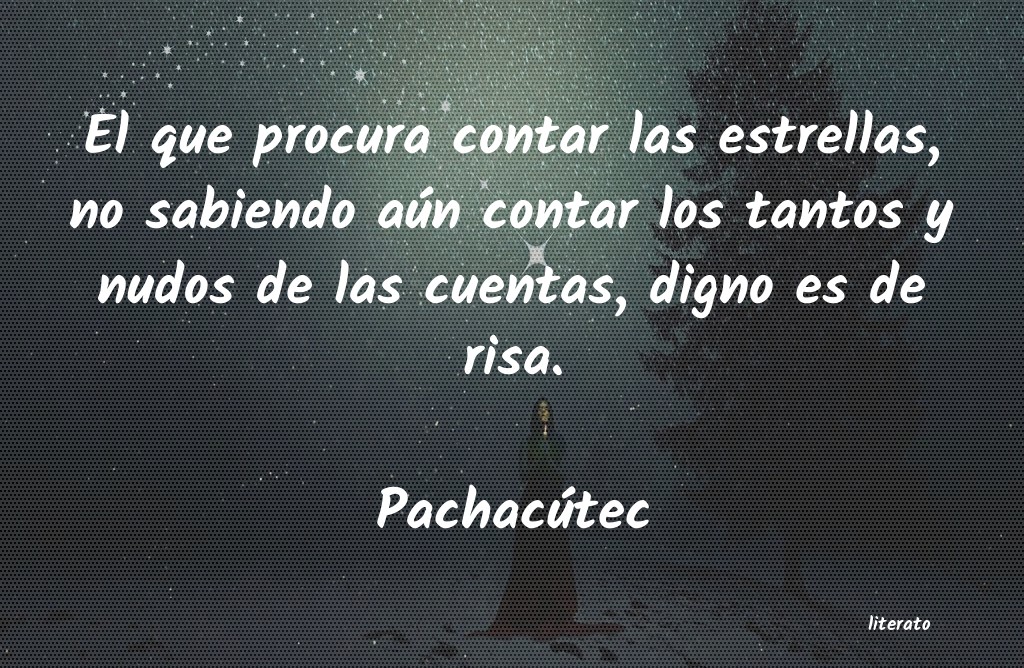 Frases de Pachacútec