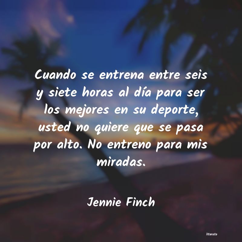 frases de Jennie Finch