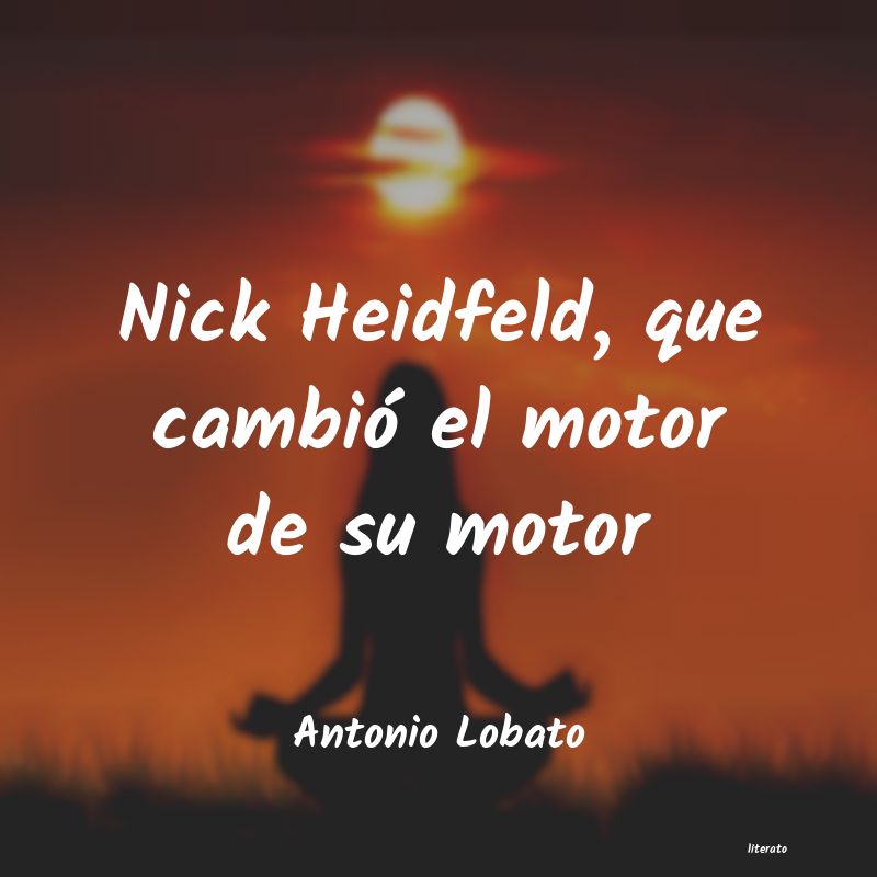 Frases de Antonio Lobato