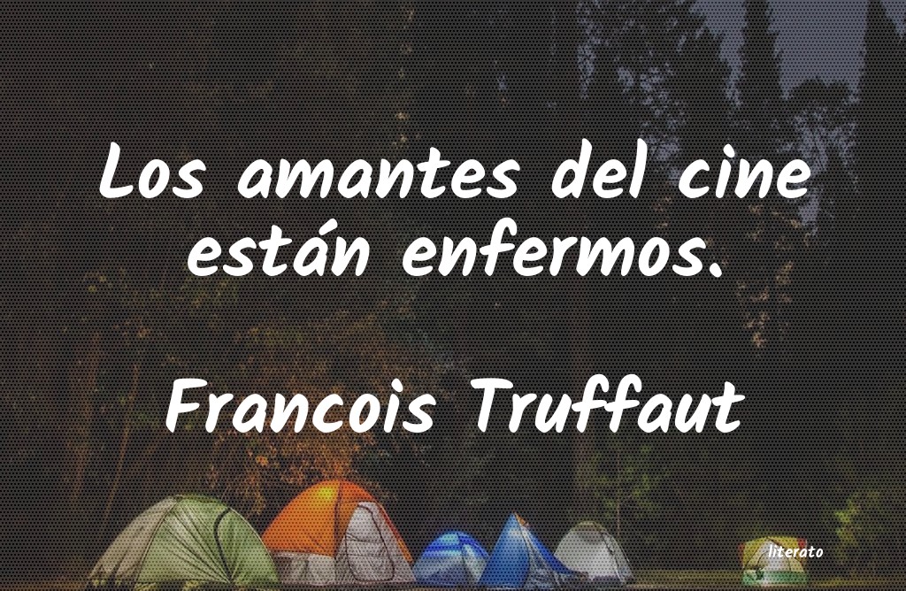 Frases de Francois Truffaut