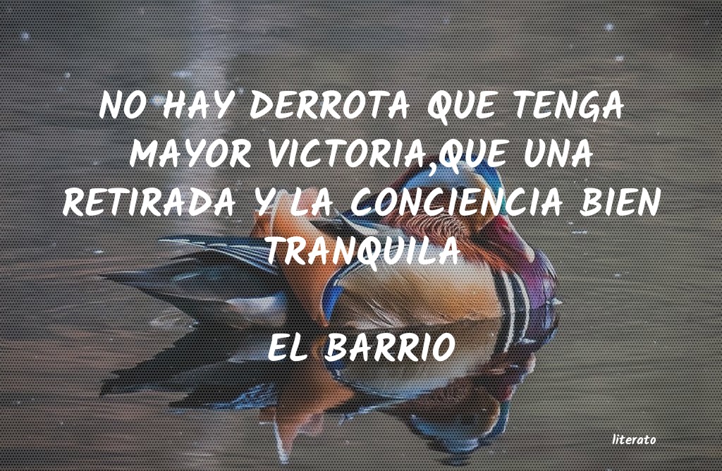 frases de EL BARRIO