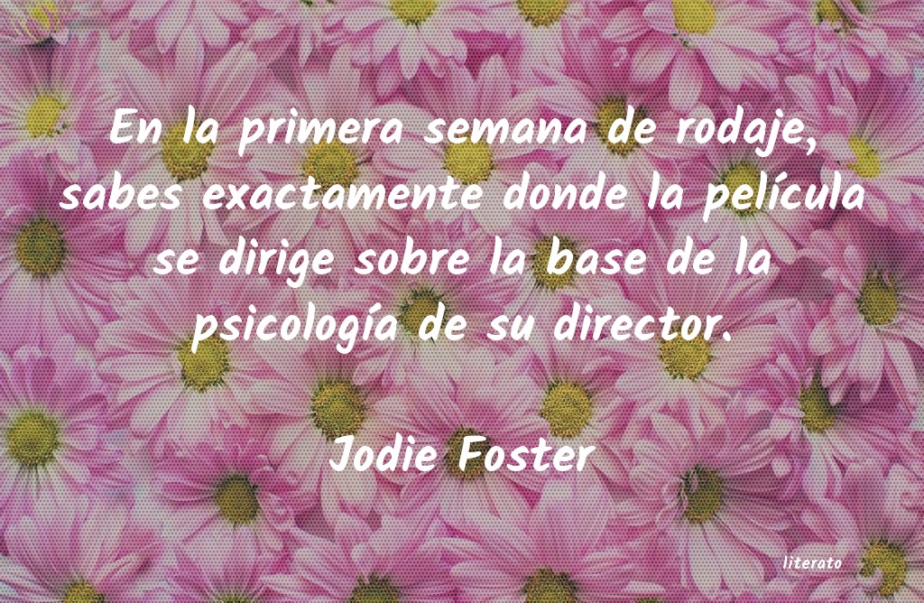 Frases de Jodie Foster