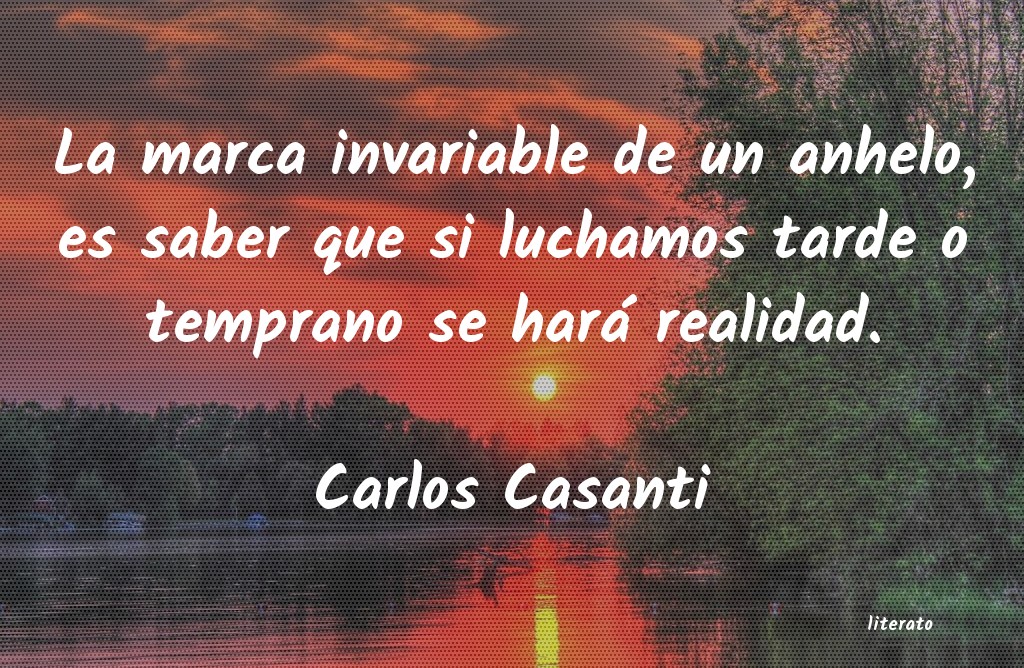 frases de Carlos Casanti