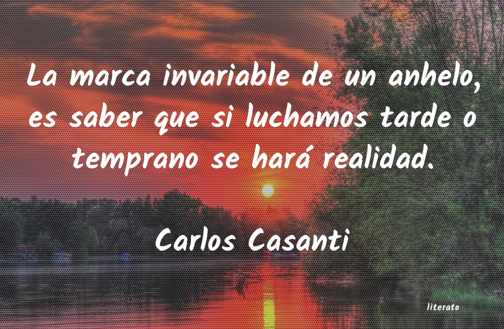 Frases de Carlos Casanti