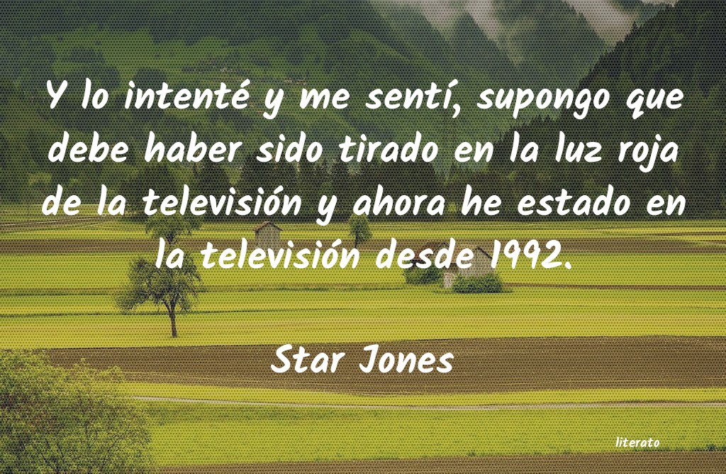 Frases de Star Jones